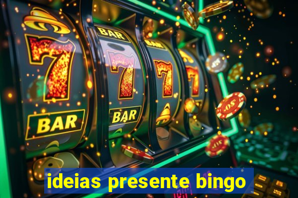 ideias presente bingo